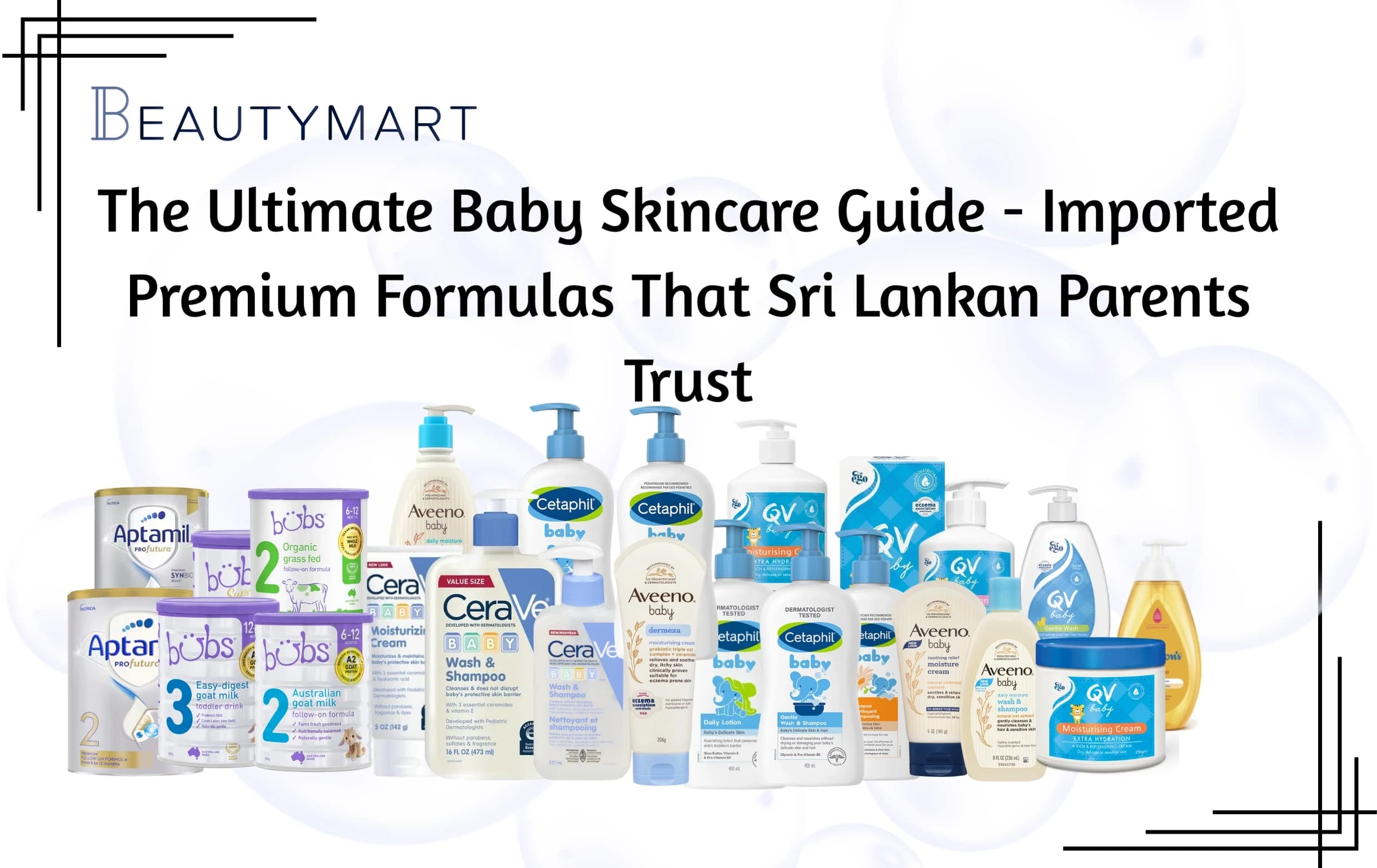 The Ultimate Baby Skincare Guide - Imported Premium Formulas That Sri Lankan Parents Trust