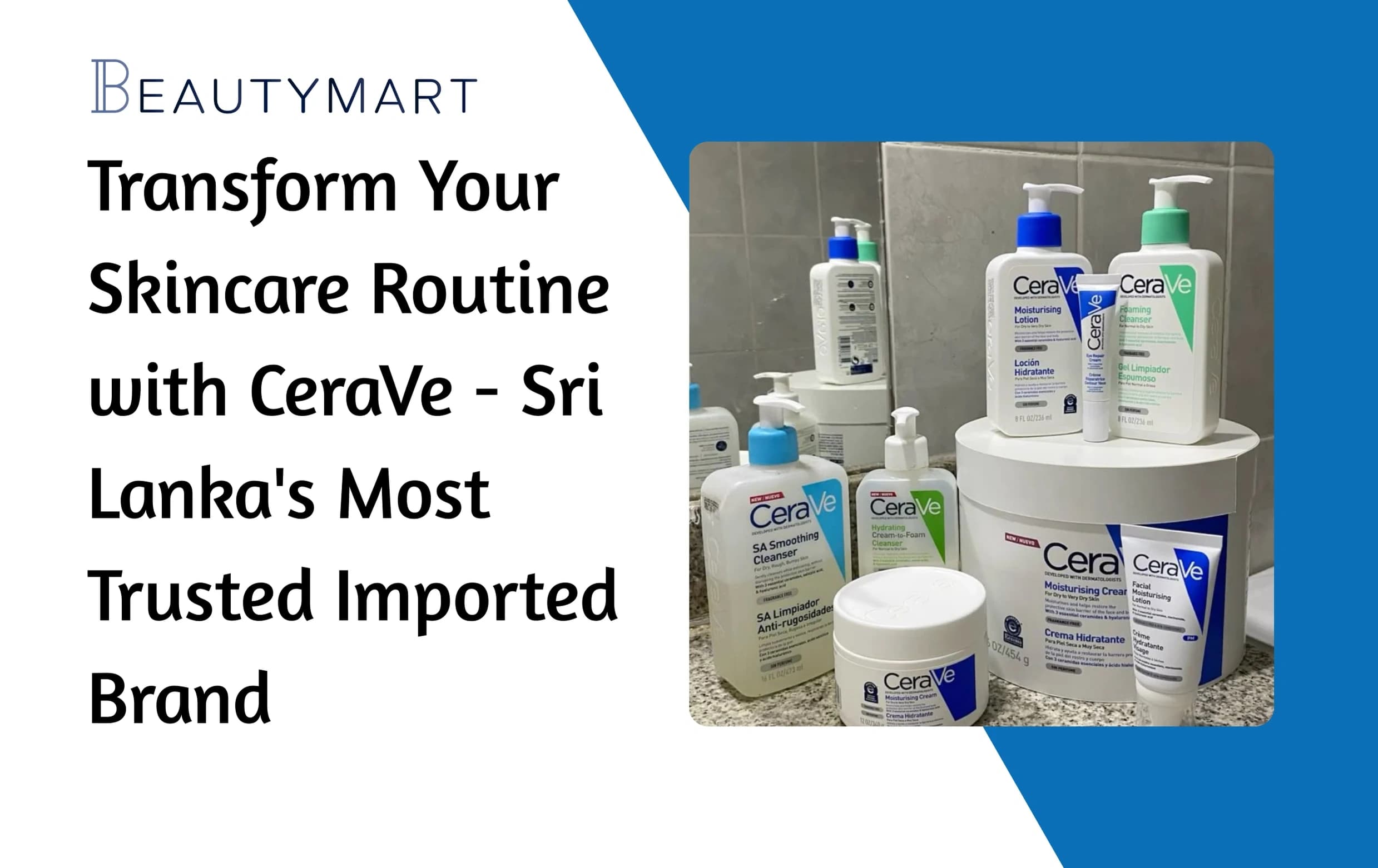 Transform Your Skincare Routine with CeraVe – Sri Lanka’s Most Trusted Imported Brand
